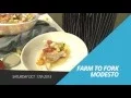 Modesto Farm to Fork - October 17th 2015