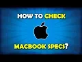 How To Check Macbook Specs Fast