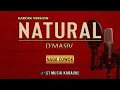 Download Lagu 𝗡𝗔𝗧𝗨𝗥𝗔𝗟 [𝗗'𝗠𝗮𝘀𝗶𝘃] 𝗞𝗮𝗿𝗮𝗼𝗸𝗲 𝗡𝗮𝗱𝗮 𝗣𝗿𝗶𝗮 #dmasiv #natural #karaoke #cover