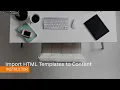 Teaching Tips - Import HTML Templates to Content
