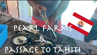 Ep. 91 –  Pearl Farms and Passage to Tahiti