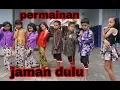 Download Lagu permainan anak jaman dulu yg sekarang sudah jarang kita lihat