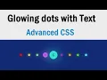 Text inside glowing dots - Loading page animation Advanced CSS csPoint