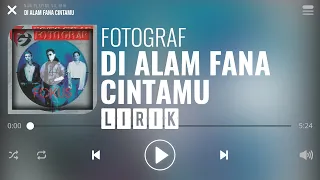 fotograf di alam fana cintamu lirik 