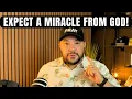 God Is Able Expect a Miracle After This Prayer