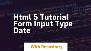 Html 5 tutorial form input type date