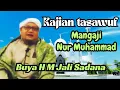 Download Lagu Kajian tasawuf, Mangaji Nur Muhammad, Buya H M Jali Sadana Tuanku Sinaro Mangkuto