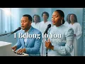 Lagu I Belong to You | Gospel Song of Revival