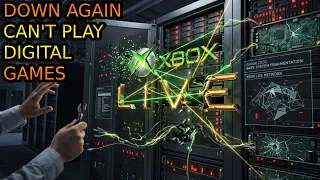 XBOX Live DOWN AGAIN Gamers Are Locked Out Of GAMES This IS Worse Than PlayStation