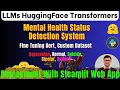 Mental Health Text Classification with HuggingFace BERT Fine-Tuning BERT for Anxiety Depression