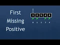 Coding Interview Problem - First Missing Positive