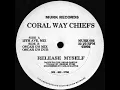 Lagu Coral Way Chiefs ‎– Release Myself - (Oscar G's Mix)