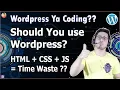 Website on WordPress Vs HTML CSS JavaScript