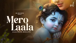 Mero Laala - Full Video | Krishn Janmashtani | Priya Mallick। MOhit Lalwani । Navdeep Panchal Shubh