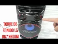 Torre de Sonido LG XBOOM RN7  1000 Watts RMS Unboxing y Review