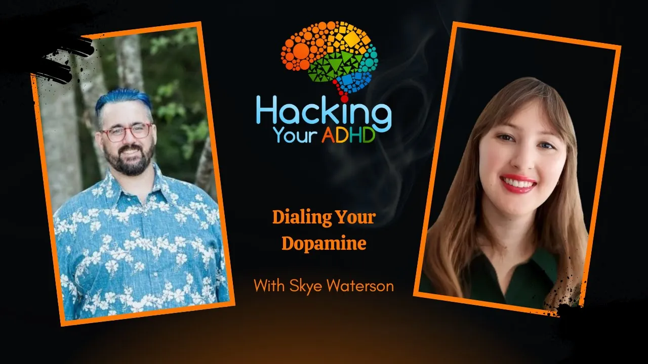 Dialing Your Dopamine with Skye Waterson