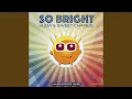 Lagu So Bright