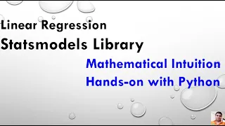 Linear Regression Statsmodels Library Mathematical Intuition and Hands-on