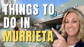Living in Murrieta CA in 2025 Here s What Locals Actually Do for Fun