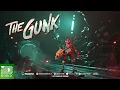 The Gunk - Gameplay Trailer