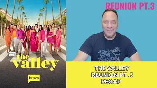 The Valley Reunion Part 3 Recap