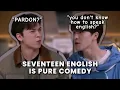 Download Lagu seventeen english is pure comedy