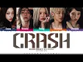 ALLDAY PROJECT 'CRASH' Lyrics (올데이프로젝트 CRASH 가사) [Color Coded Han_Rom_Eng] | ShadowByYoongi