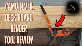 Camo Lever Deck Board Bender Tool Review and Critique
