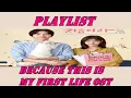 Download Lagu Playlist Because This is My First Life OST