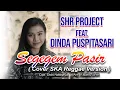 Download Lagu SEGEGEM PASIR ( COVER SKA VERSION ) - SHR PROJECT feat DINDA PUSPITASARI