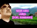 Download Lagu DOEL SUMBANG [1] - KOLEKSI LAGU DOEL SUMBANG PILIHAN TERBAIK | NAMI ABDI JURIG - AWEWE SAPI DAGING