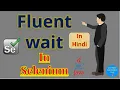 Fluent Wait in Selenium In English Pradeep Nailwal