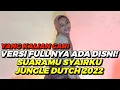 Lagu DJ SUARAMU SYAIRKU JUNGLE DUTCH 2022 JEDAG JEDUG TIKTOK YANG KALIAN CARI