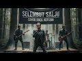 SELEMBUT SALJU COVER ROCK VERSION