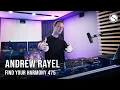 Andrew Rayel, Nilsix \u0026 Ruben de Ronde - Find Your Harmony Episode #475