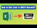 How to link ANSYS Maxwell with Excel