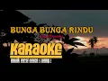 Download Lagu BUNGA BUNGA RINDU - Dian Piesesha KARAOKE Musik Versi COVER (LONNY)