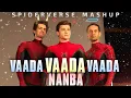 Download Lagu Spiderman Mashup -  Vaada Vaada Nanba ×  Spiderverse