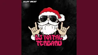 dj natal terbaru fyp remix 
