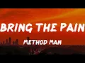 Method Man - Bring The Pain (Lyrics)