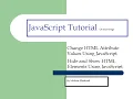 Change HTML Attribute Values Using JavaScript Hide and Show HTML Elements Using JavaScript