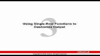 Oracle DBA Chapter 3 Use single row function to customize output Part 1st