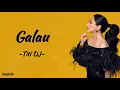 Download Lagu Titi Dj - Galau | Lirik Lagu