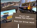 PILOT CAR 8 000 PER MONTH - Pilot Car Driver Work