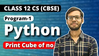 Class 12 Python Print the cube of a number in Python Class 12 Computer Science