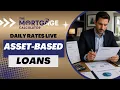 How to Get a Mortgage With an Asset-Based Loan Daily Rates LIVE