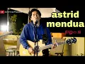 Download Lagu Mendua - Astrid ( cover Amrinal Rasadi )
