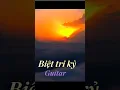 Download Lagu Biệt tri kỷ #nhackhon#guitar #guitarcover #nhachaymoingay