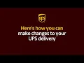 How to make changes to your UPS delivery
