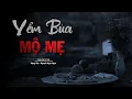Download Lagu Truyện Ma Nguyễn Ngọc Ngạn | Yểm Bùa Mộ Mẹ | Truyen co that 2025